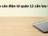 Mua cân điện tử quận 12 cần lưu ý gì