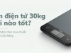 Cân điện tử 30kg loại nào tốt? Kinh nghiệm chọn mua chuẩn nhất cho cửa hàng