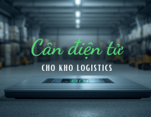 Cân điện tử cho kho logistics